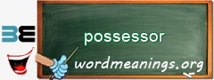 WordMeaning blackboard for possessor